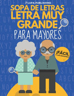 Book cover for Sopa de Letras Letra Muy Grande para Mayores: Crucigramas para Abuelos en Español Libro de Pasatiempos para Adultos Spanish Crossword Puzzles Sopas de