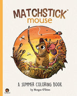 Book cover for Matchstick Mouse: A Summer Coloring Book