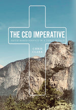 Book cover for CEO Imperative: Faith Based Service in a Toxic World