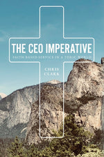 Book cover for CEO Imperative: Faith Based Service in a Toxic World