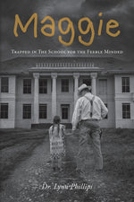 Book cover for Maggie: Trapped in The School for the Feeble Minded