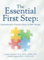 Book cover for The Essential First Step: Standardization of Session Notes in ABA Therapy