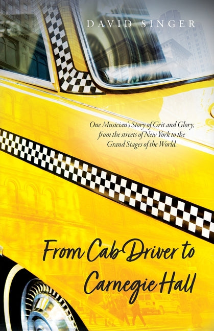 Book cover for From Cab Driver to Carnegie Hall