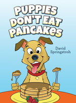 Book cover for Puppies Don't Eat Pancakes