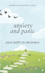 Book cover for Anxiety and Panic: Your Path to Recovery