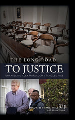 Book cover for Long Road to Justice: Unraveling Alex Murdaugh's Tangled Web