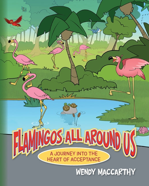 Book cover for Flamingos All Around Us: A Journey into the Heart of Acceptance