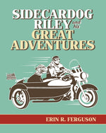 Book cover for Sidecardog Riley and His Great Adventures