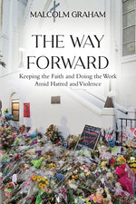 Book cover for Way Forward: Keeping the Faith and Doing the Work Amid Hatred and Violence
