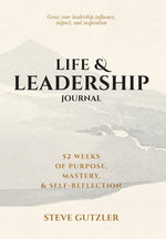 Book cover for Life & Leadership Journal: 52 Weeks of Purpose, Mastery, & Self-Reflection