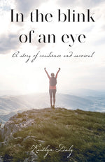 Book cover for In the blink of an eye: A story of resilience and survival