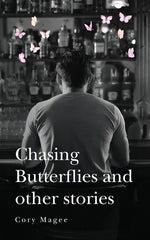 Book cover for Chasing Butterflies and other stories