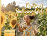 Book cover for My Sweet Sunflower Girl