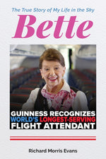 Book cover for Bette: The True Story of My Life in the Sky
