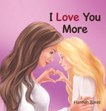 Book cover for I Love You More