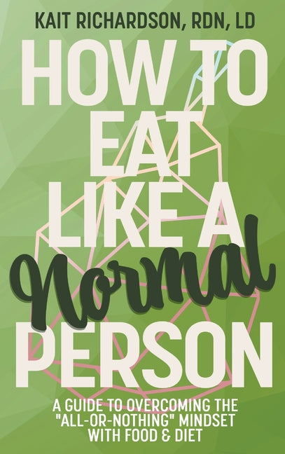 Book cover for How to Eat Like a Normal Person