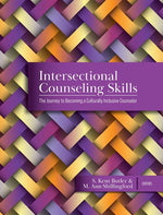 Book cover for Intersectional Counseling Skills: The Journey to Becoming a Culturally Inclusive Counselor