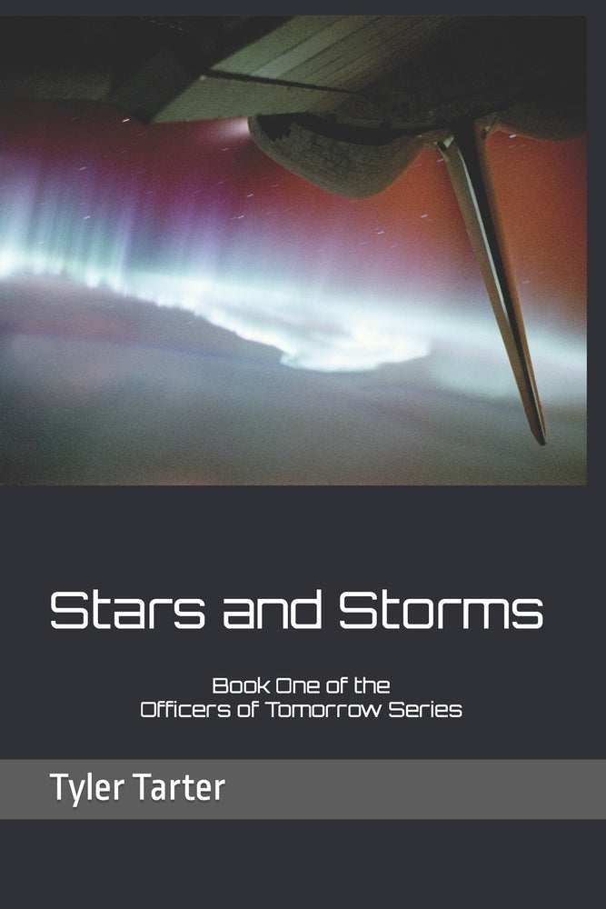 Book cover for Stars and Storms: Part One and Two of the Officers of Tomorrow Series