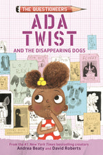 Book cover for ADA Twist and the Disappearing Dogs: The Questioneers Book #5