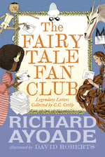 Book cover for Fairy Tale Fan Club: Legendary Letters Collected by C.C. Cecily