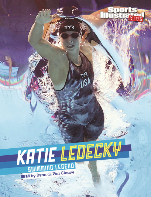 Book cover for Katie Ledecky: Swimming Legend