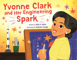 Book cover for Yvonne Clark and Her Engineering Spark
