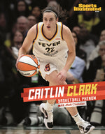 Book cover for Caitlin Clark: Basketball Phenom