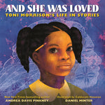 Book cover for And She Was Loved: Toni Morrison's Life in Stories