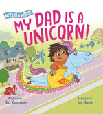 Book cover for My Dad Is a Unicorn!