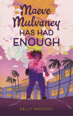 Book cover for Maeve Mulvaney Has Had Enough