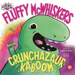 Book cover for Fluffy McWhiskers: Crunchazaur Kaboom