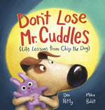 Book cover for Don't Lose Mr. Cuddles: Life Lessons from Chip the Dog