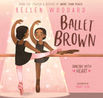 Book cover for Ballet Brown: Dancing with Heart