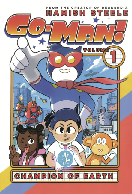 Book cover for Go-Man! Volume 1: Champion of Earth