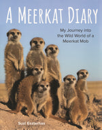 Book cover for Meerkat Diary: My Journey Into the Wild World of a Meerkat Mob