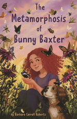 Book cover for Metamorphosis of Bunny Baxter