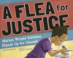 Book cover for Flea for Justice: Marian Wright Edelman Stands Up for Change