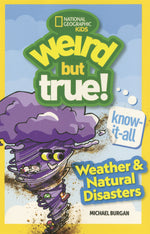 Book cover for Weird But True! Know It All: Weather & Natural Disasters