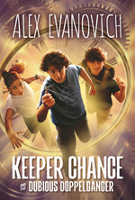 Book cover for Keeper Chance and the Dubious Doppelganger