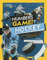 Book cover for It's a Numbers Game! Hockey: The Math Behind the Perfect Slap Shot, the Split-Second Save, and So Much More!