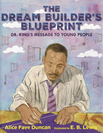 Book cover for Dream Builder's Blueprint: Dr. King's Message to Young People