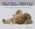 Book cover for Waiting for Winter: A True Story of Resilience and Joy in the Face of Climate Change
