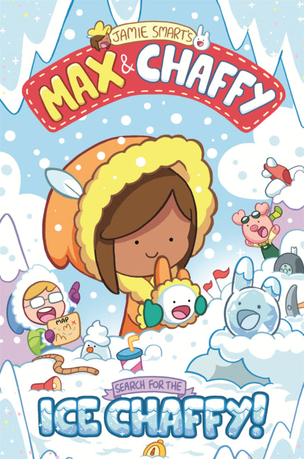 Book cover for Max and Chaffy: Search for the Ice Chaffy