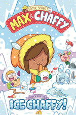 Book cover for Max and Chaffy: Search for the Ice Chaffy