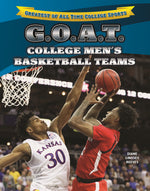 Book cover for G.O.A.T. College Men's Basketball Teams