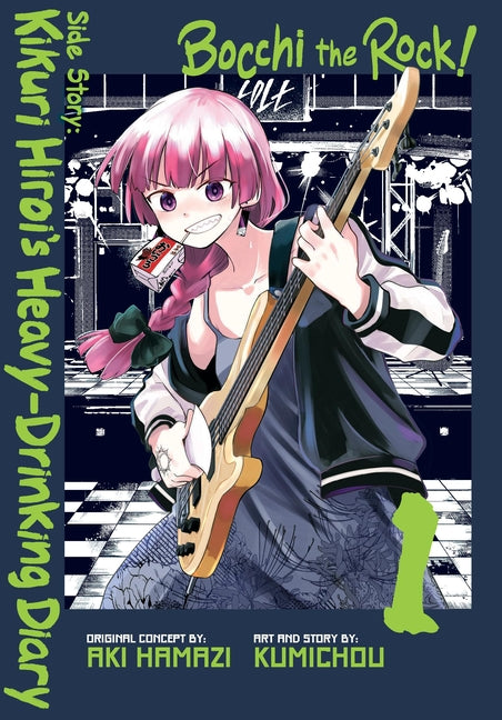 Book cover for Bocchi the Rock! Side Story: Kikuri Hiroi's Heavy-Drinking Diary, Vol. 1: Volume 1