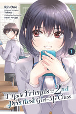 Book cover for I Made Friends with the Second Prettiest Girl in My Class, Vol. 1: Volume 1