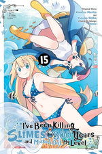 Book cover for I've Been Killing Slimes for 300 Years and Maxed Out My Level, Vol. 15 (Manga)