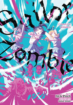 Book cover for Sailor Zombie: Complete Omnibus