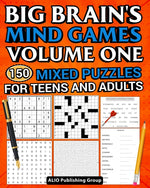 Book cover for Big Brain's Mind Games Volume One 150 Mixed Puzzles for Teens and Adults: A Logic Games Brain Training Activity Book For Adults